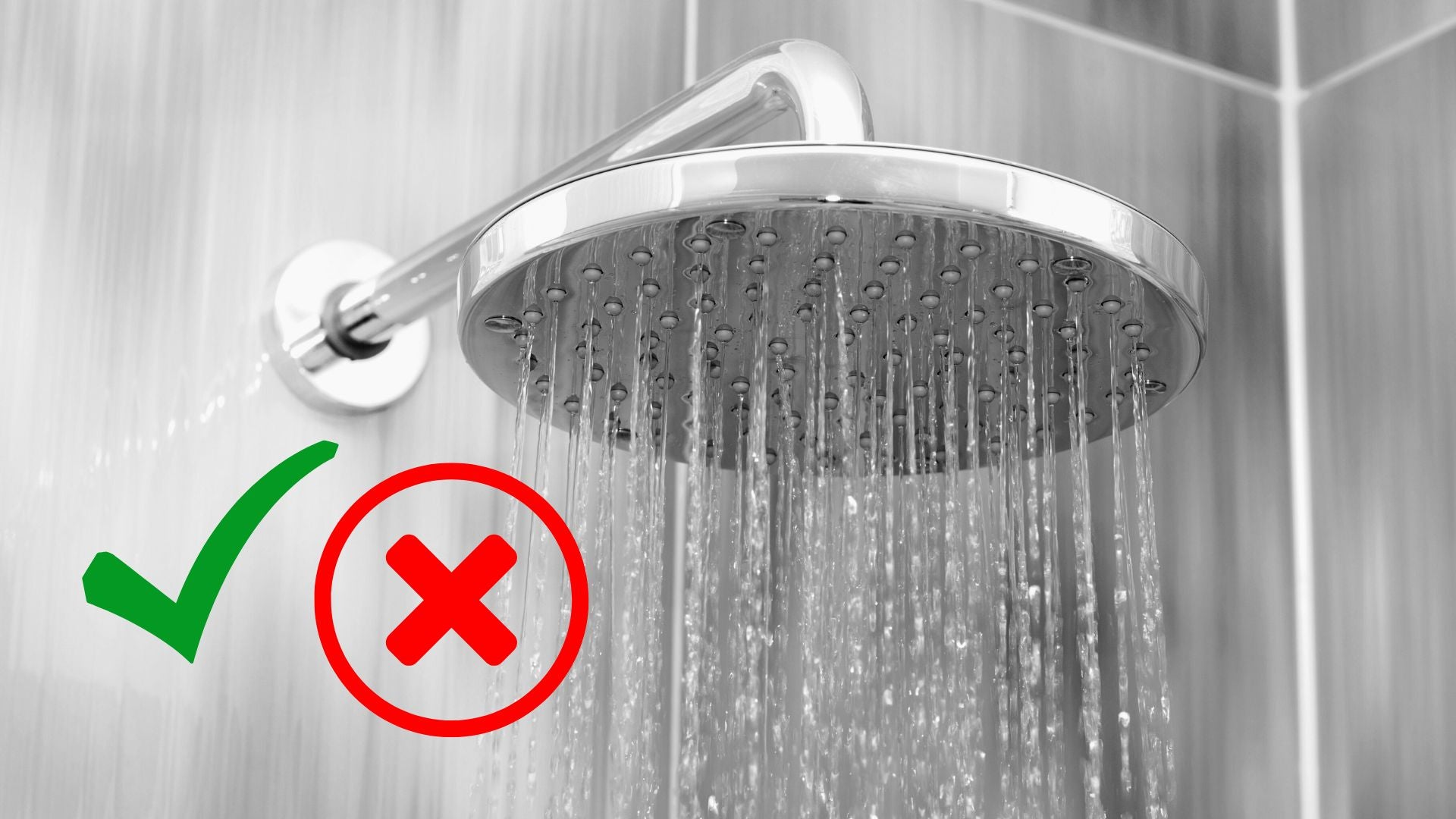 Shower head pouring with water, a green tick and a red cross