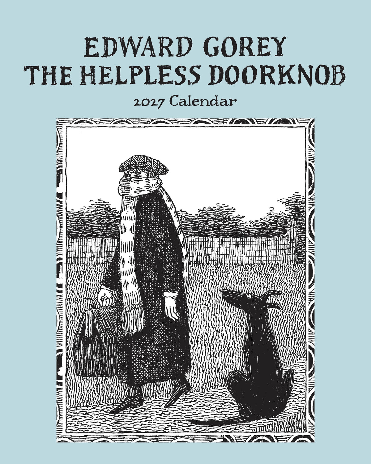 Edward Gorey "The Helpless Doorknob" 2027 Mini Wall Calendar