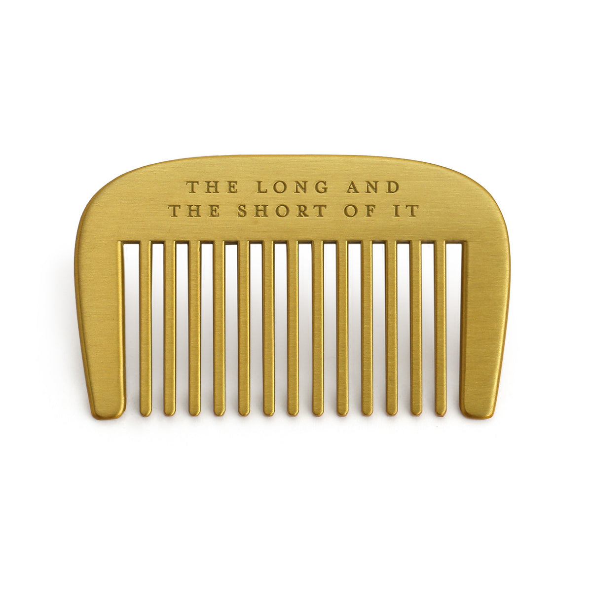 Short brass beard comb engraved with &quot;the long and the short of it&quot;