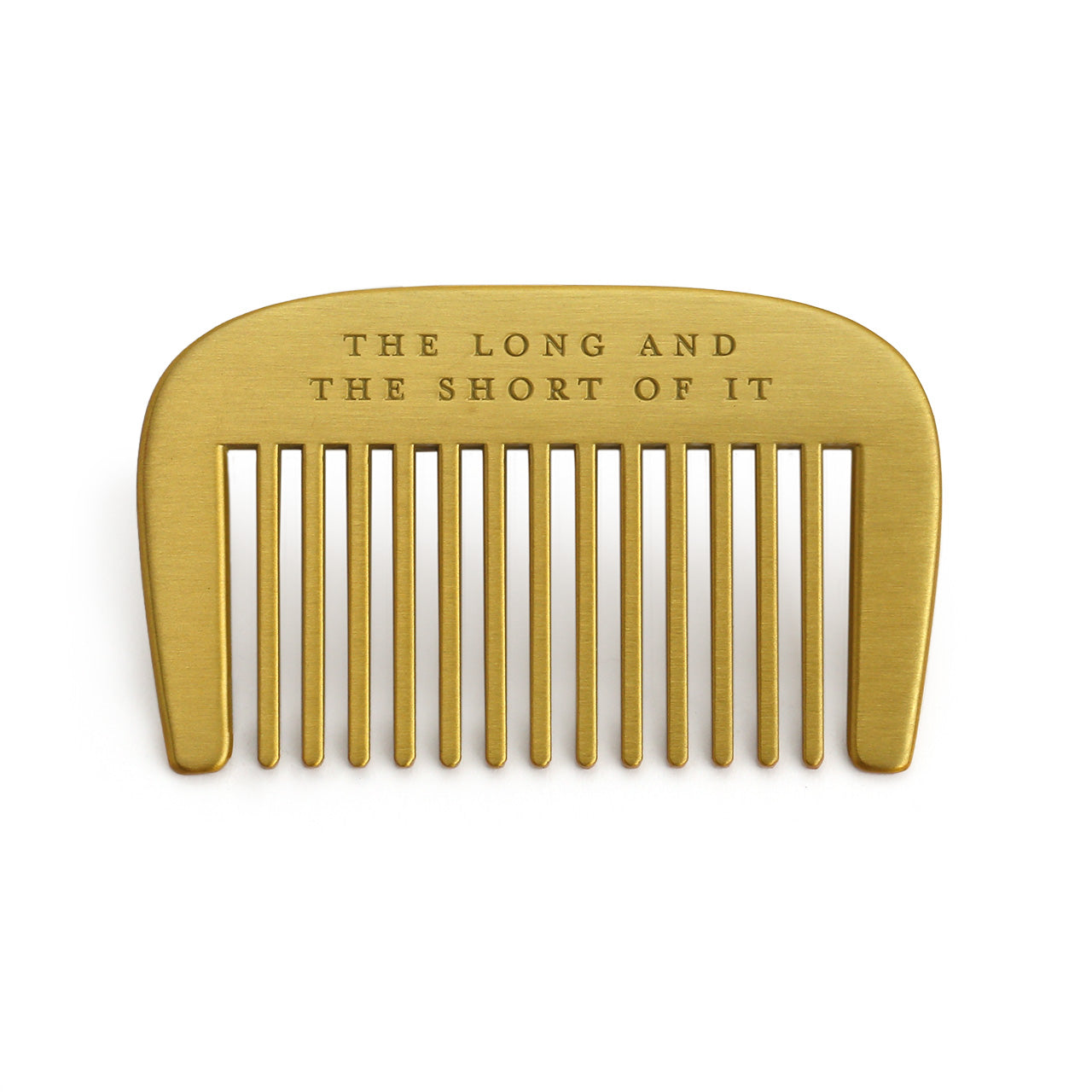 Short brass beard comb engraved with "the long and the short of it"